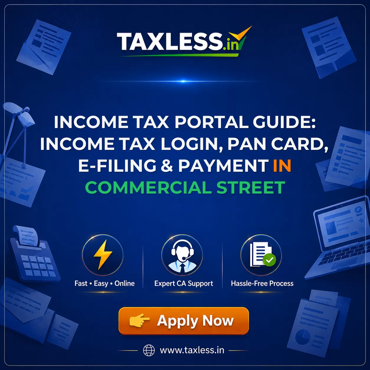 Income Tax Portal Guide: Income Tax Login, PAN Card, e-Filing & Payment in Commercial Street