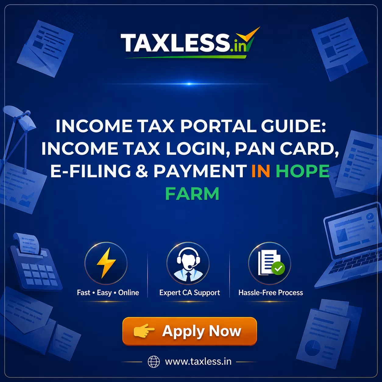 Income Tax Portal Guide: Income Tax Login, PAN Card, e-Filing & Payment in Hope Farm