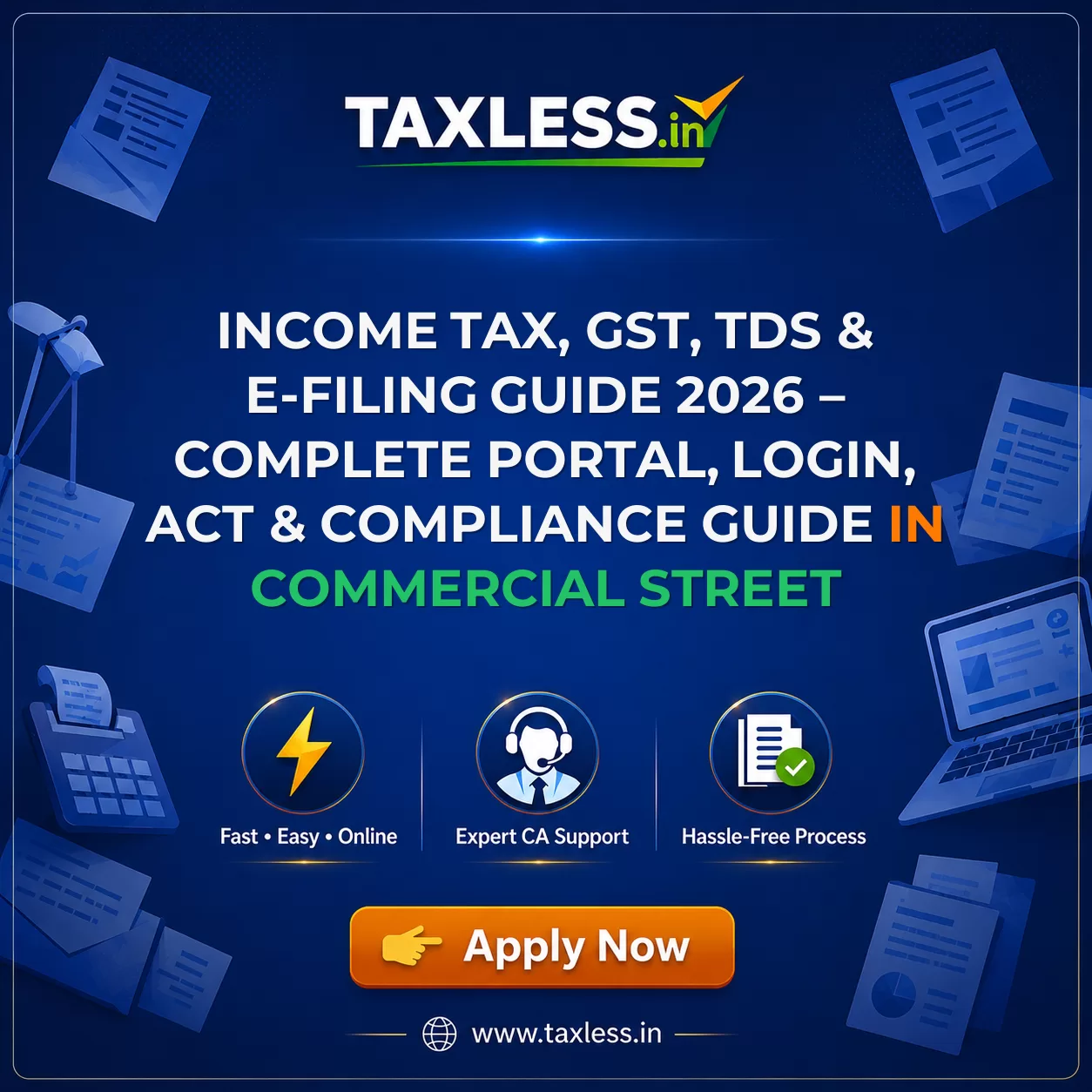 Income Tax, GST, TDS & E-Filing Guide 2026 – Complete Portal, Login, Act & Compliance Guide in Commercial Street