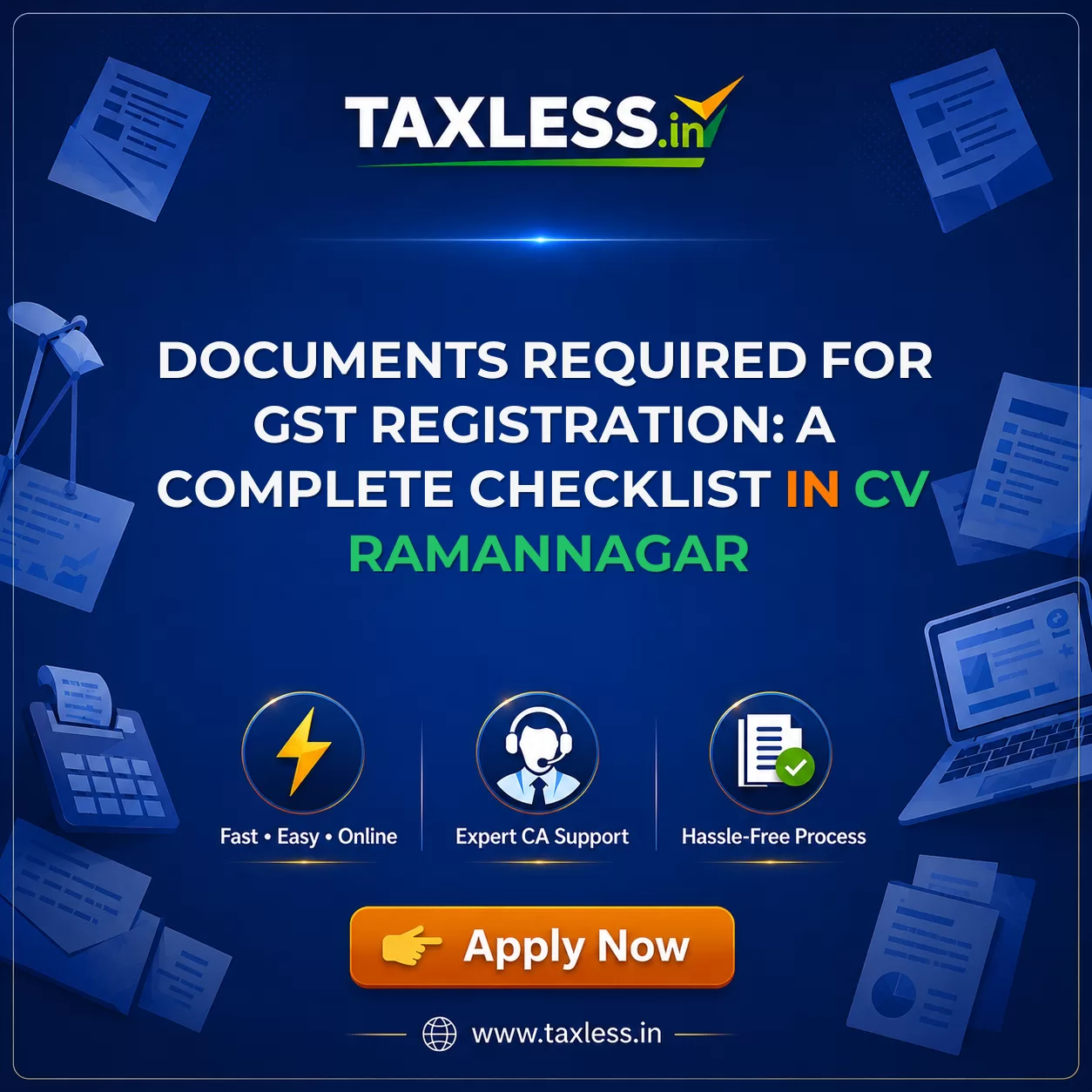 Documents Required for GST Registration: A Complete Checklist in Cv Ramannagar