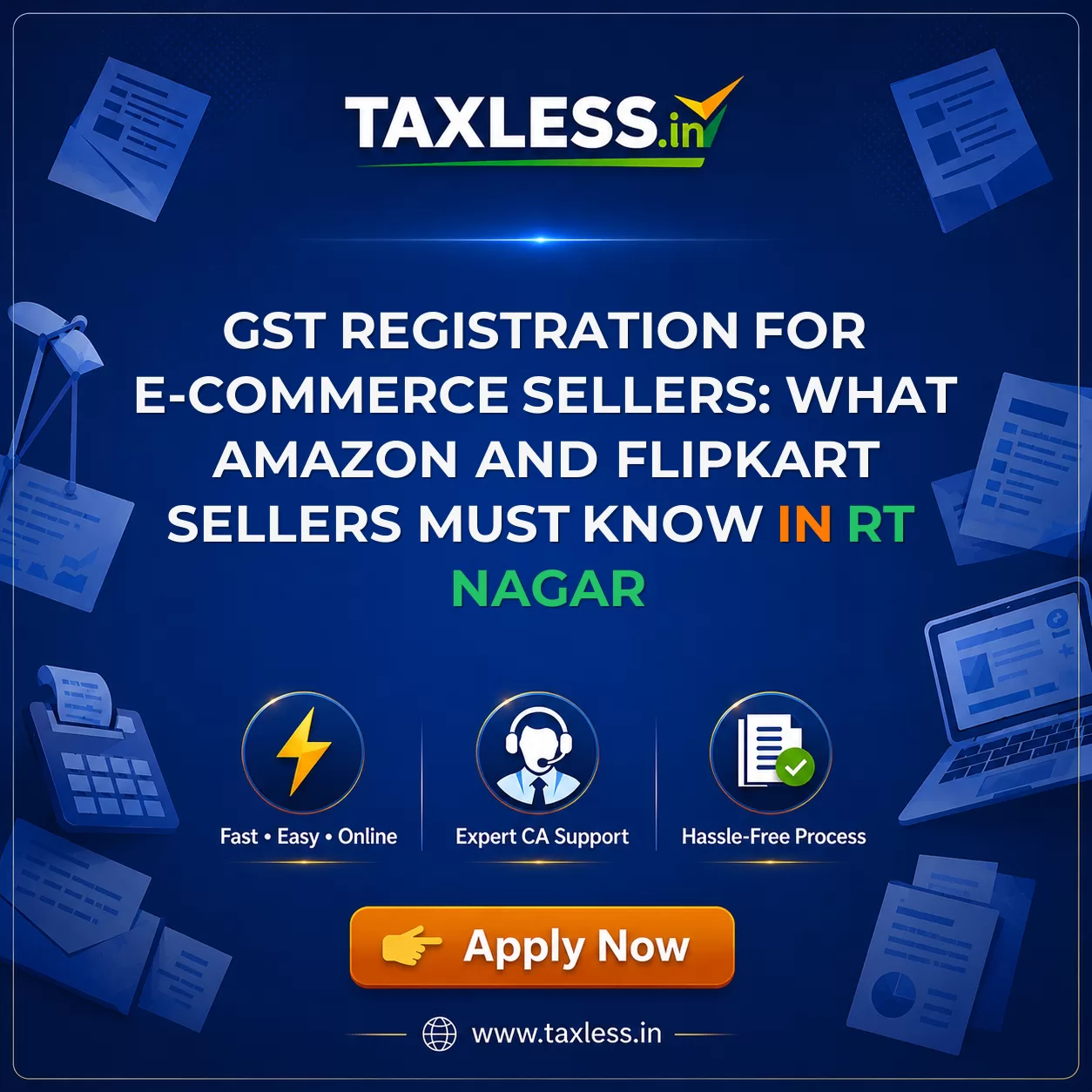 GST Registration for E-commerce Sellers: What Amazon and Flipkart Sellers Must Know in Rt Nagar