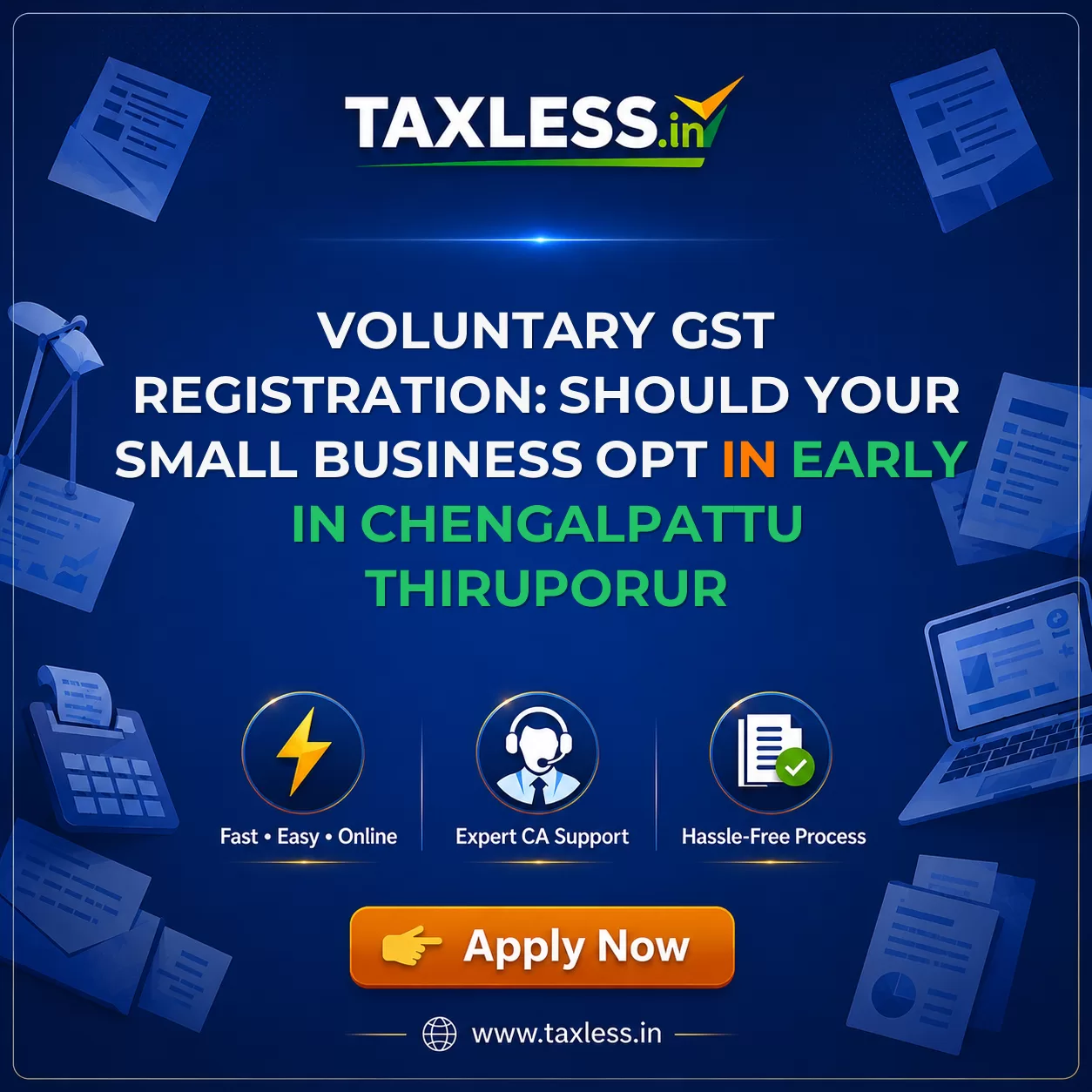 Voluntary GST Registration: Should Your Small Business Opt In Early in Chengalpattu Thiruporur