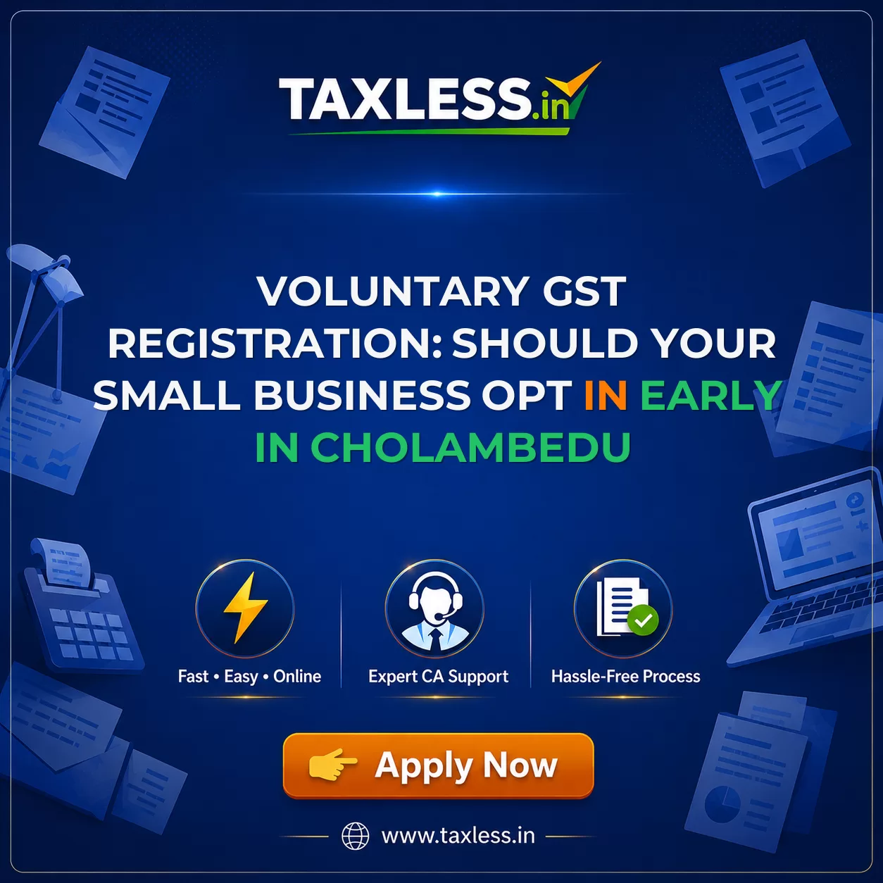 Voluntary GST Registration: Should Your Small Business Opt In Early in Cholambedu