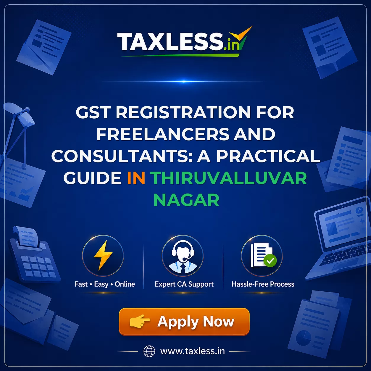 GST Registration for Freelancers and Consultants: A Practical Guide in Thiruvalluvar Nagar