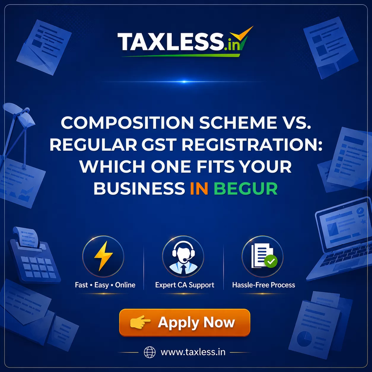 Composition Scheme vs. Regular GST Registration: Which One Fits Your Business in Begur