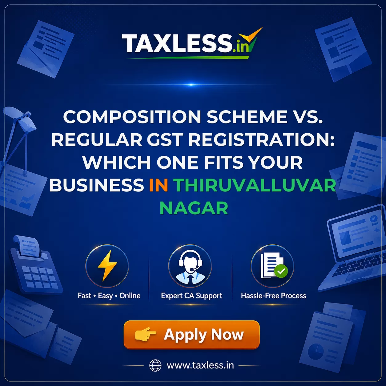 Composition Scheme vs. Regular GST Registration: Which One Fits Your Business in Thiruvalluvar Nagar