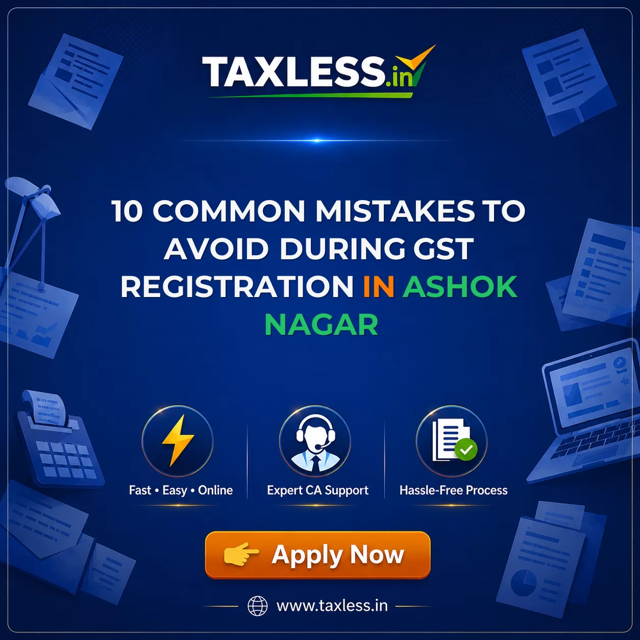 10 Common Mistakes to Avoid During GST Registration in Ashok Nagar