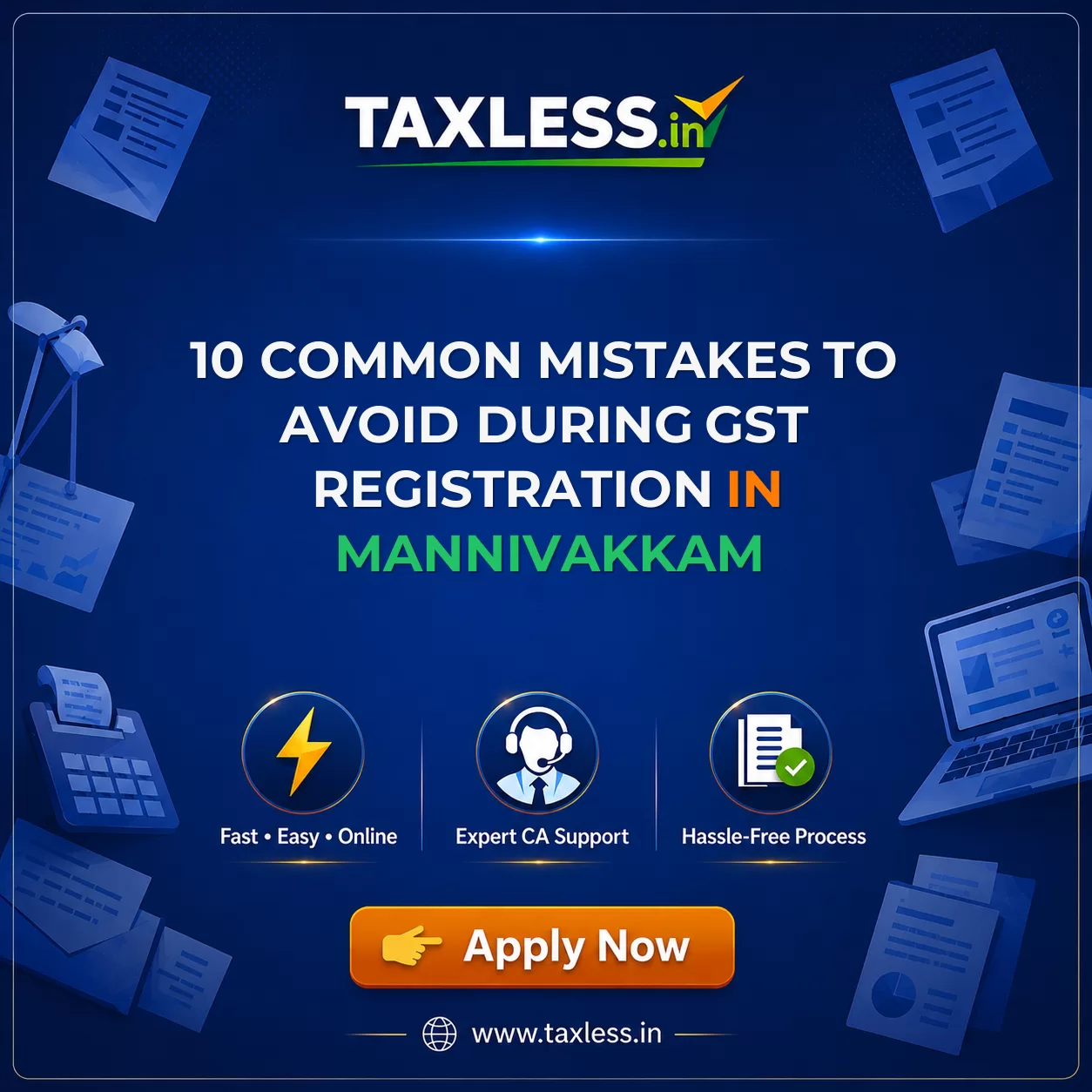 10 Common Mistakes to Avoid During GST Registration in Mannivakkam