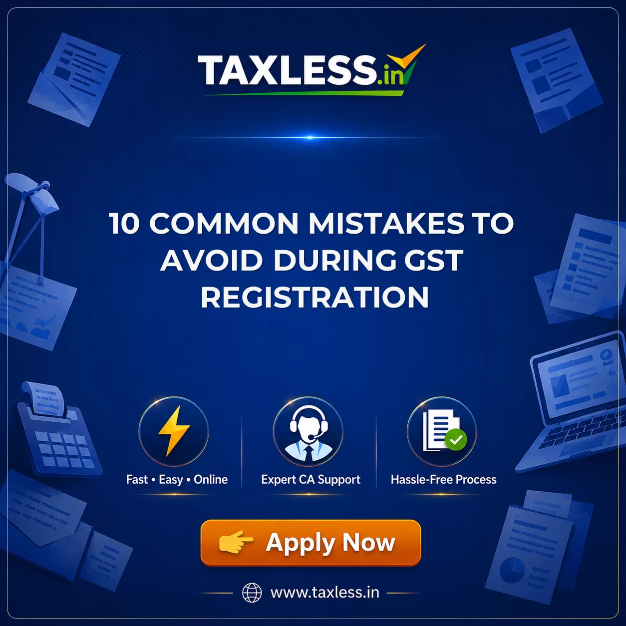 10 Common Mistakes to Avoid During GST Registration
