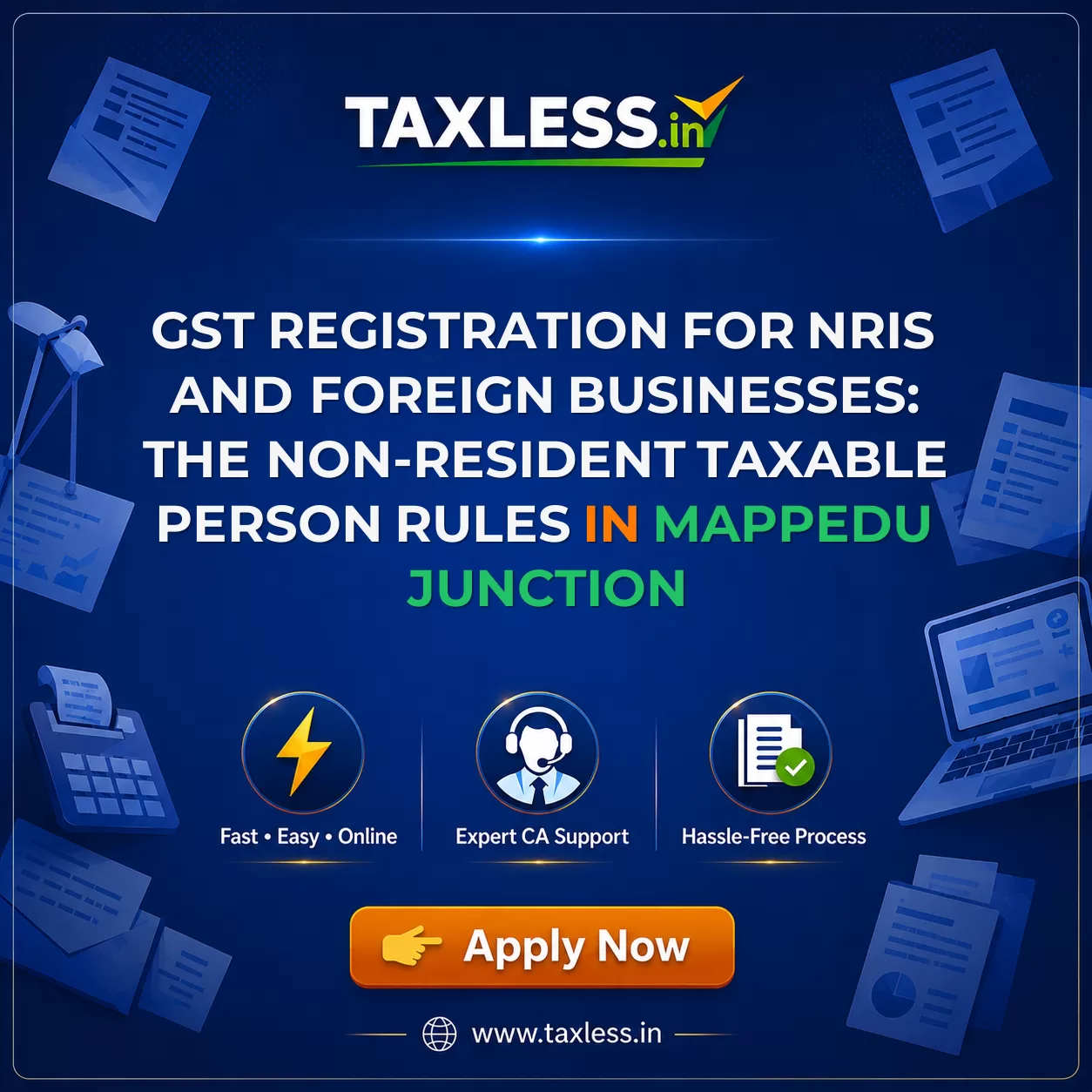 GST Registration for NRIs and Foreign Businesses: The Non-Resident Taxable Person Rules in Mappedu Junction