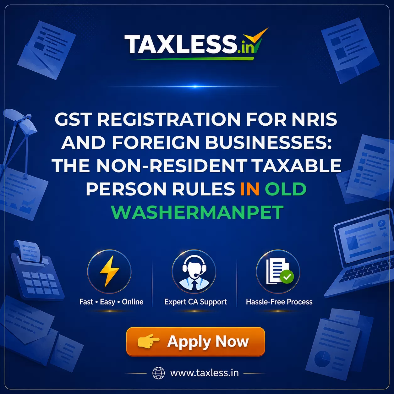 GST Registration for NRIs and Foreign Businesses: The Non-Resident Taxable Person Rules in Old Washermanpet