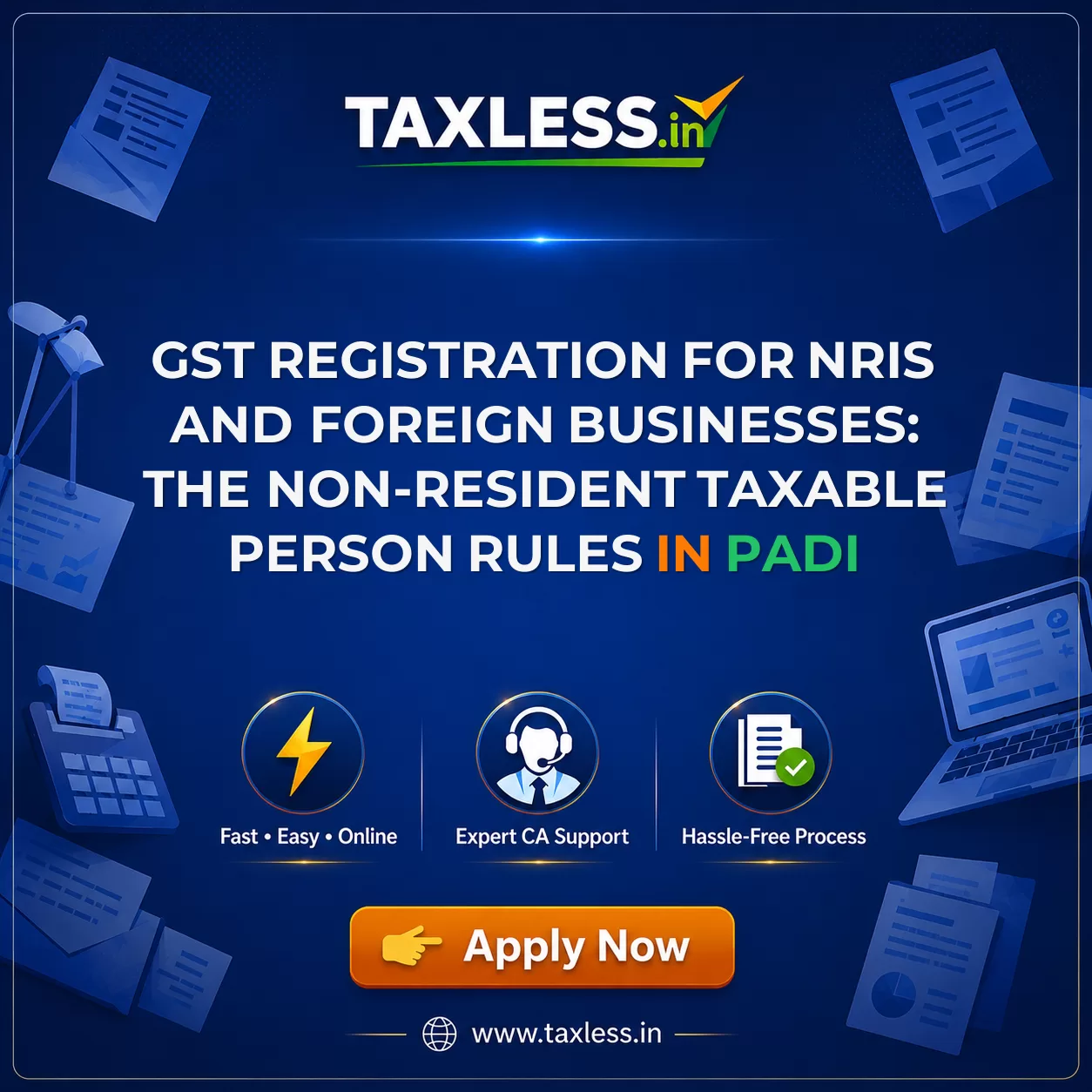 GST Registration for NRIs and Foreign Businesses: The Non-Resident Taxable Person Rules in Padi