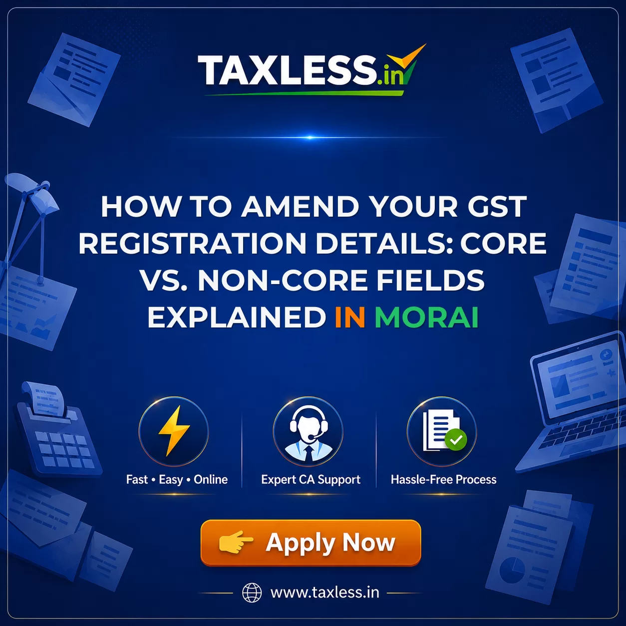 How to Amend Your GST Registration Details: Core vs. Non-Core Fields Explained in Morai