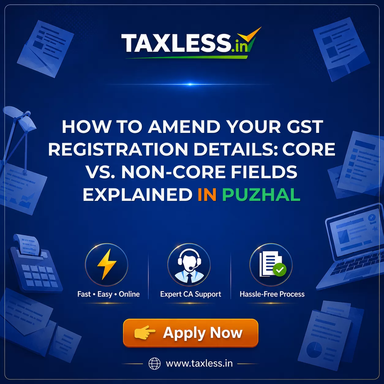 How to Amend Your GST Registration Details: Core vs. Non-Core Fields Explained in Puzhal