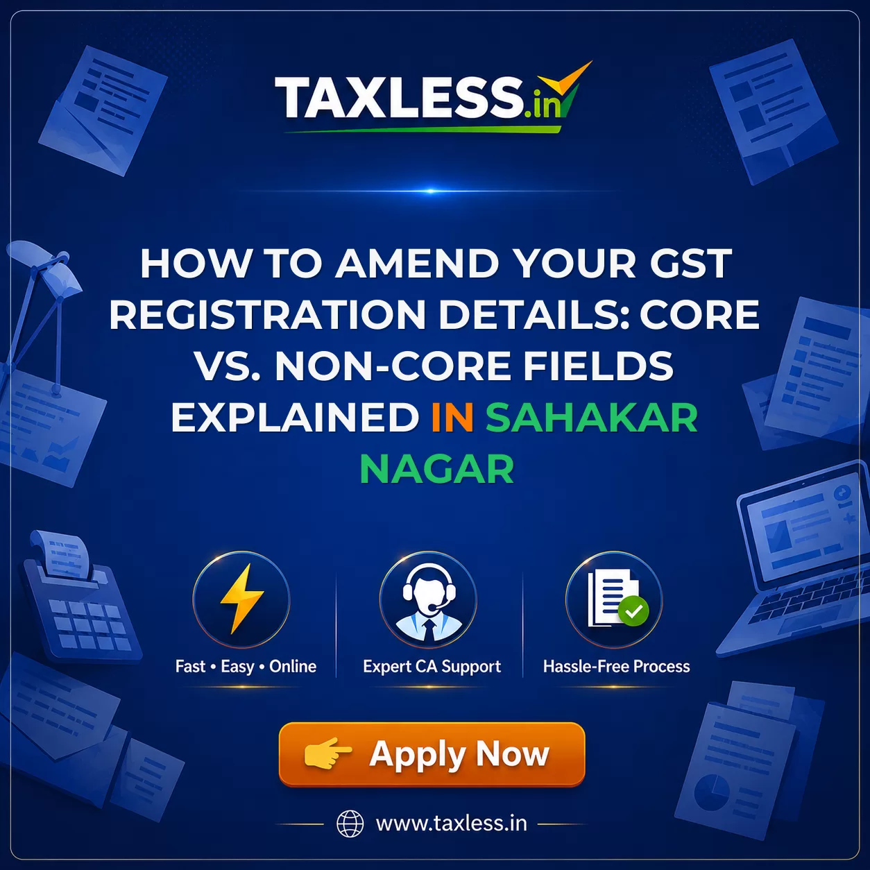 How to Amend Your GST Registration Details: Core vs. Non-Core Fields Explained in Sahakar Nagar