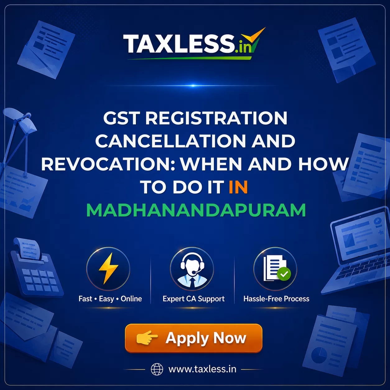GST Registration Cancellation and Revocation: When and How to Do It in Madhanandapuram