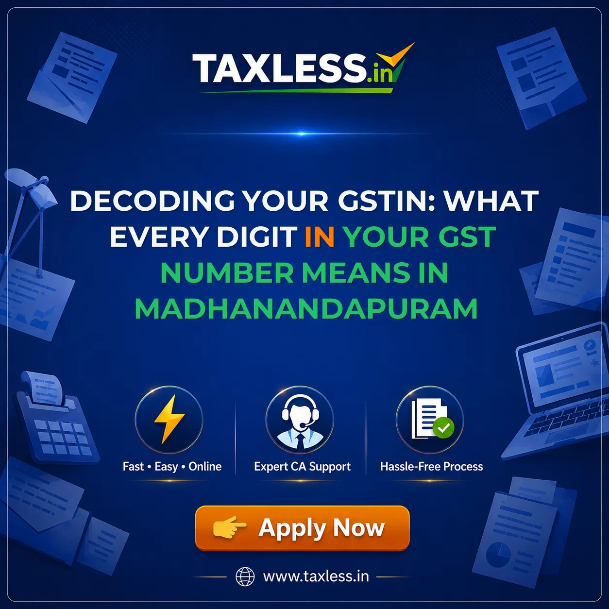 Decoding Your GSTIN: What Every Digit in Your GST Number Means in Madhanandapuram