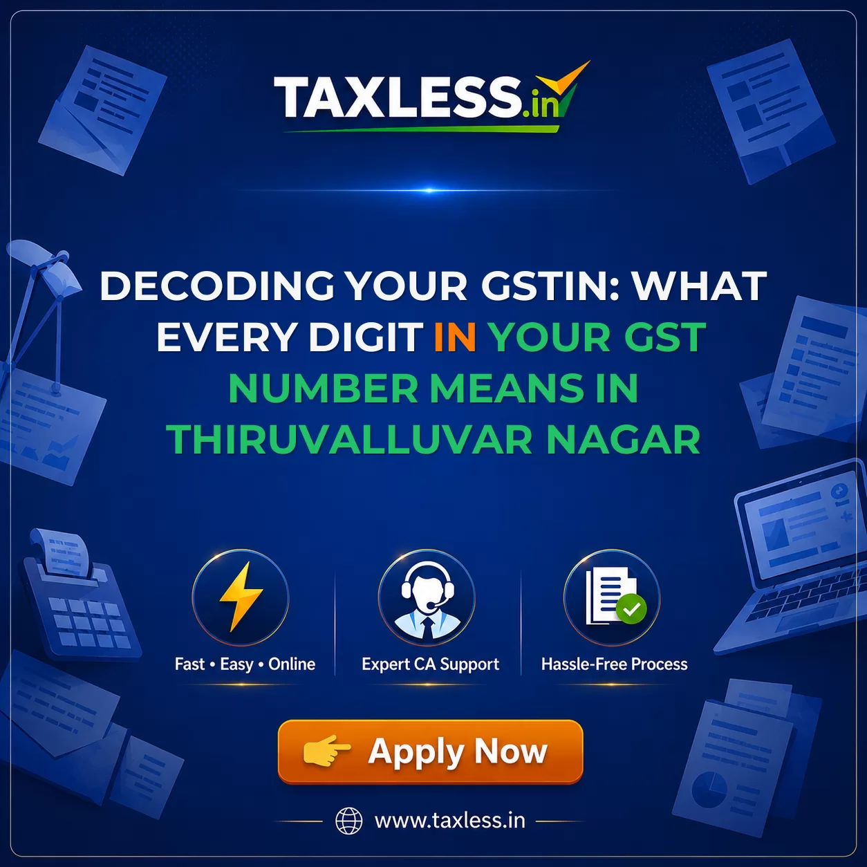 Decoding Your GSTIN: What Every Digit in Your GST Number Means in Thiruvalluvar Nagar