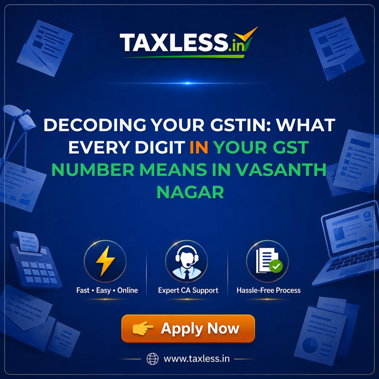 Decoding Your GSTIN: What Every Digit in Your GST Number Means in Vasanth Nagar