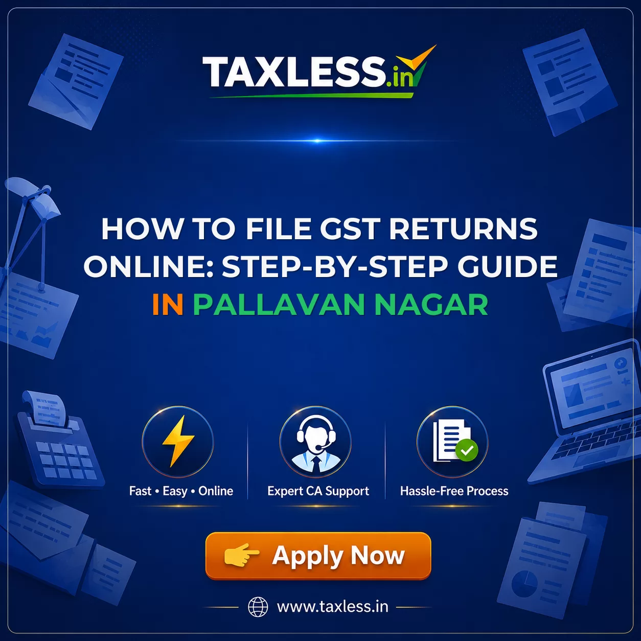 How to File GST Returns Online: Step-by-Step Guide in Pallavan Nagar