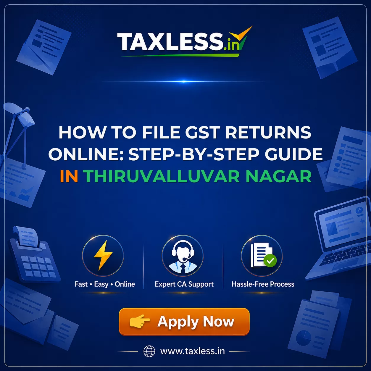 How to File GST Returns Online: Step-by-Step Guide in Thiruvalluvar Nagar