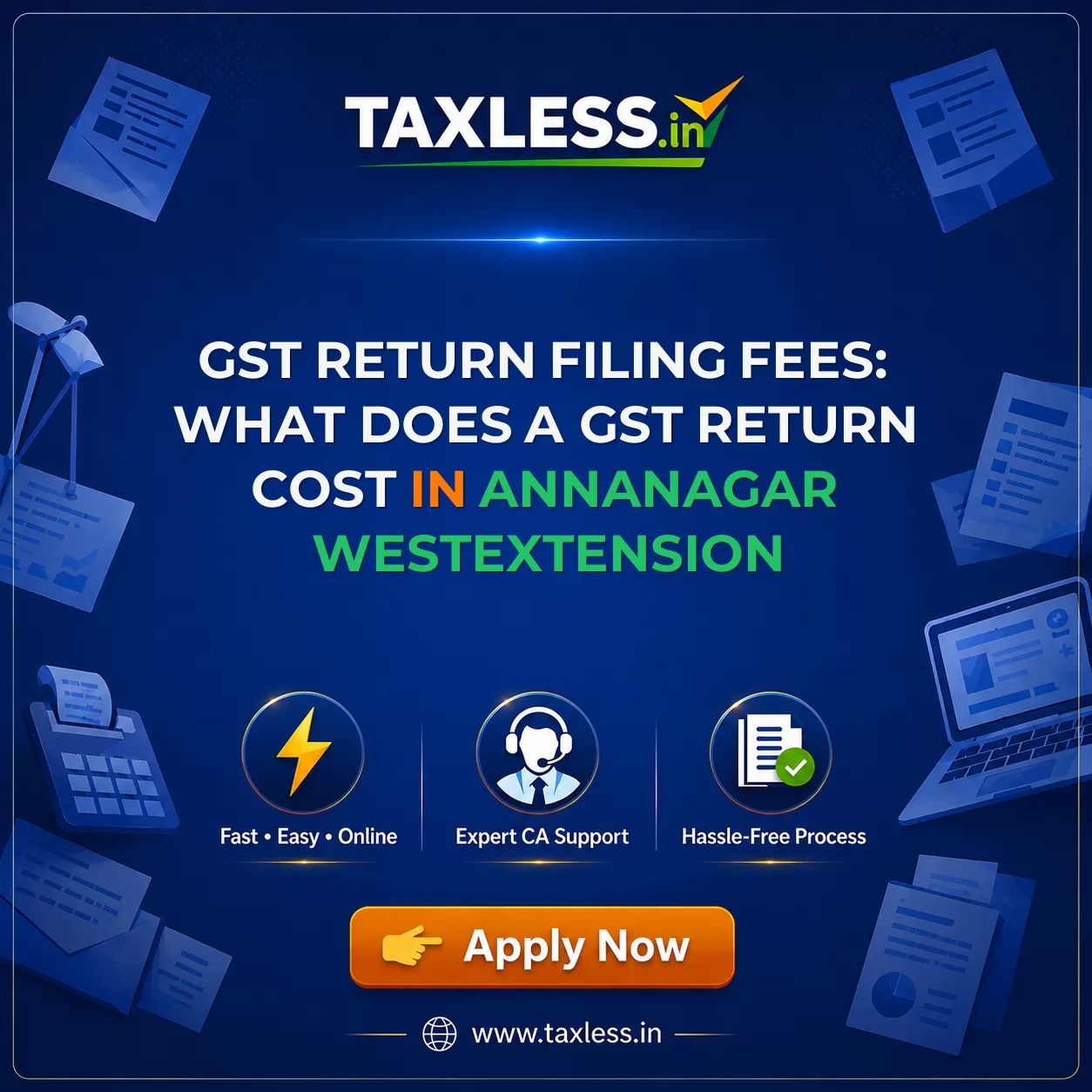 GST Return Filing Fees: What Does a GST Return Cost in Annanagar Westextension