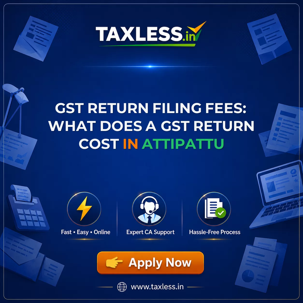 GST Return Filing Fees: What Does a GST Return Cost in Attipattu