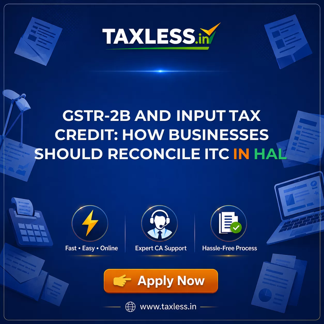 GSTR-2B and Input Tax Credit: How Businesses Should Reconcile ITC in Hal
