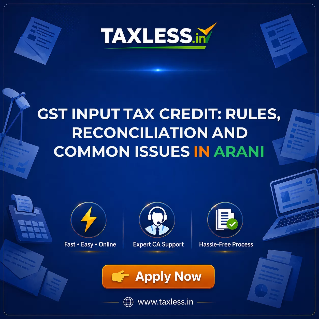GST Input Tax Credit: Rules, Reconciliation and Common Issues in Arani
