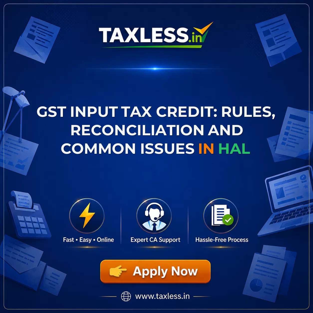 GST Input Tax Credit: Rules, Reconciliation and Common Issues in Hal