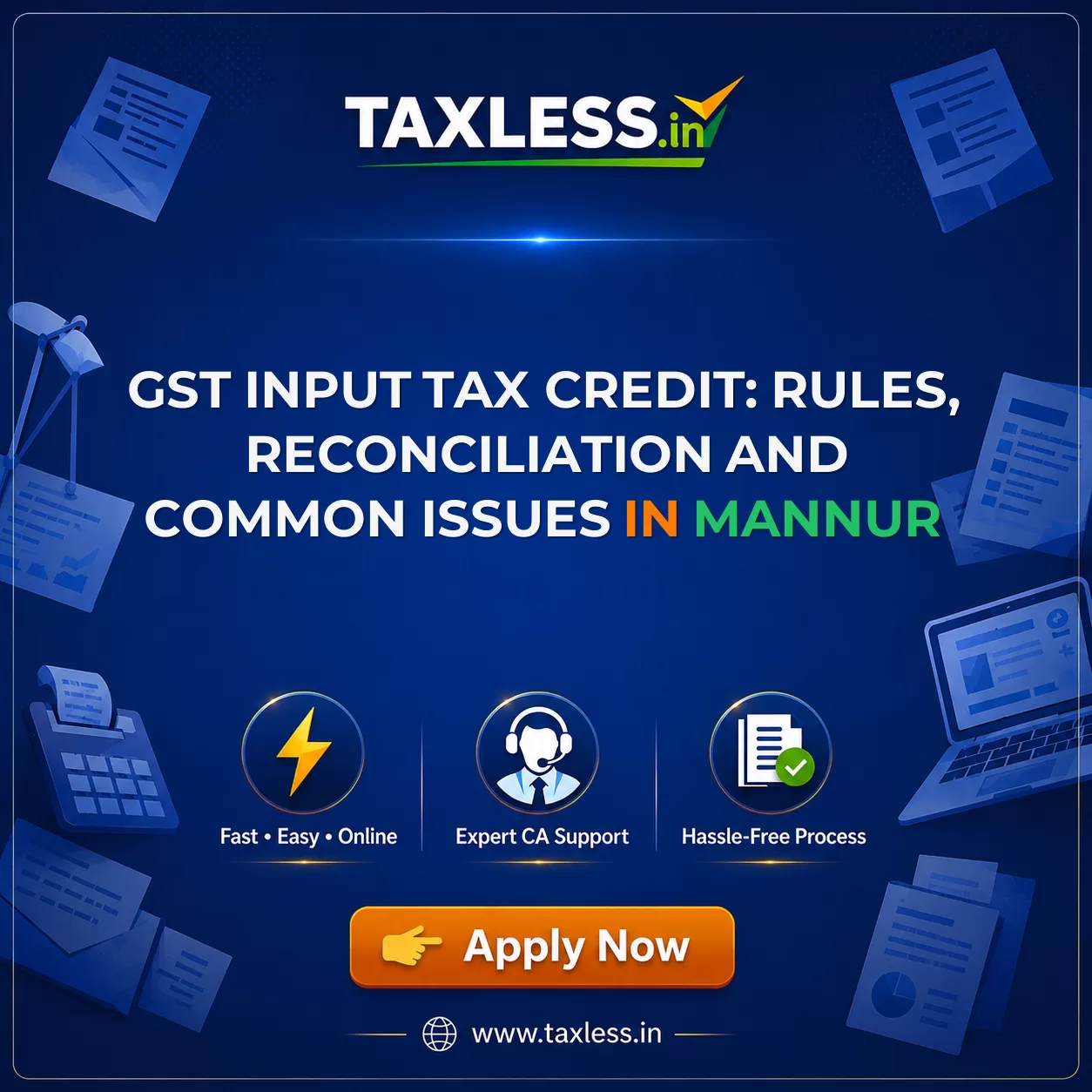 GST Input Tax Credit: Rules, Reconciliation and Common Issues in Mannur