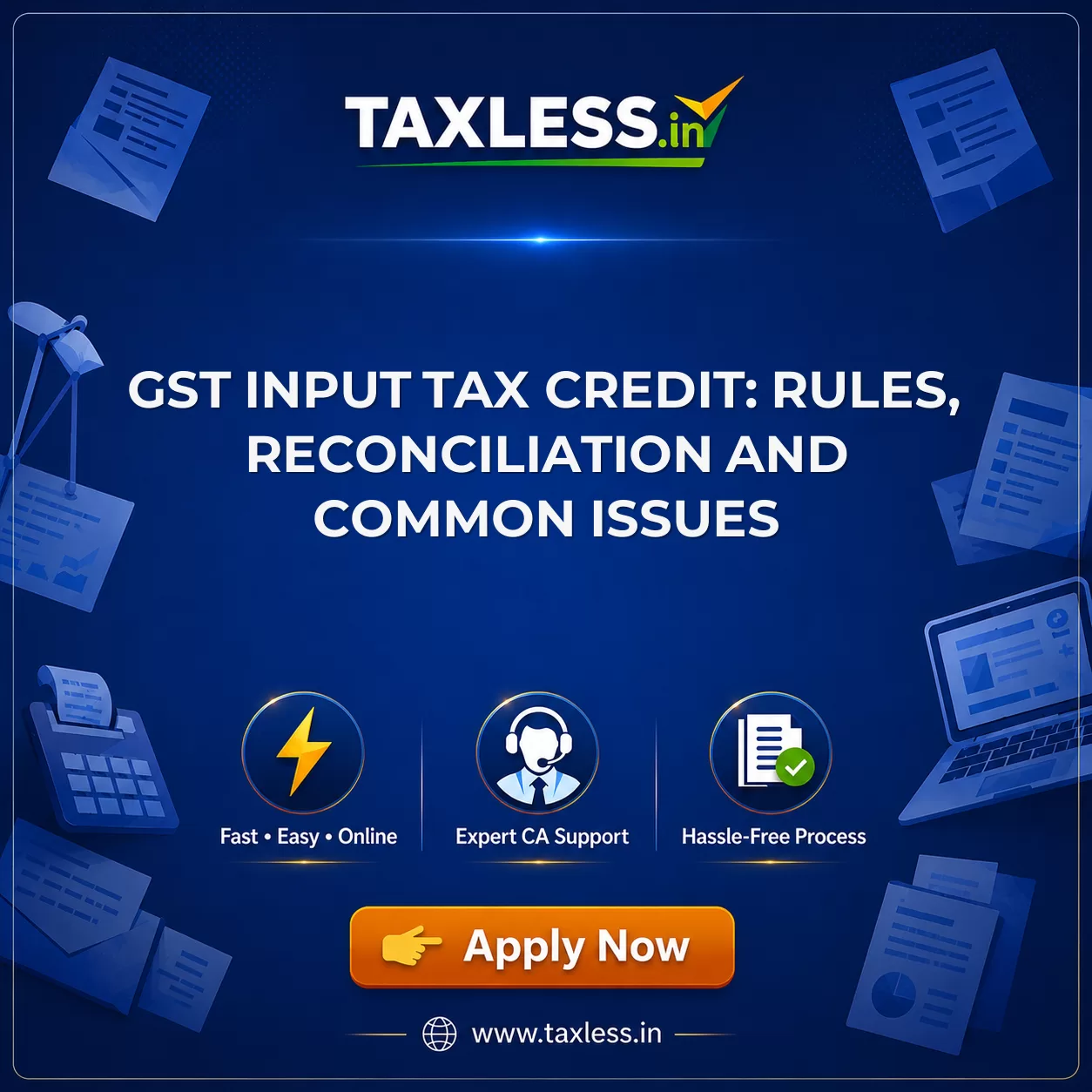GST Input Tax Credit: Rules, Reconciliation and Common Issues