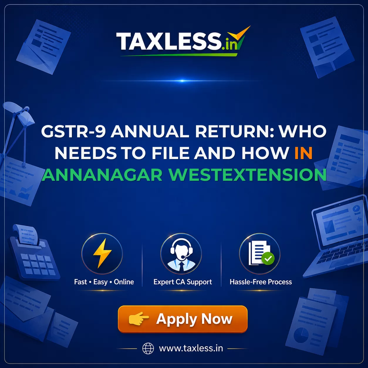 GSTR-9 Annual Return: Who Needs to File and How in Annanagar Westextension
