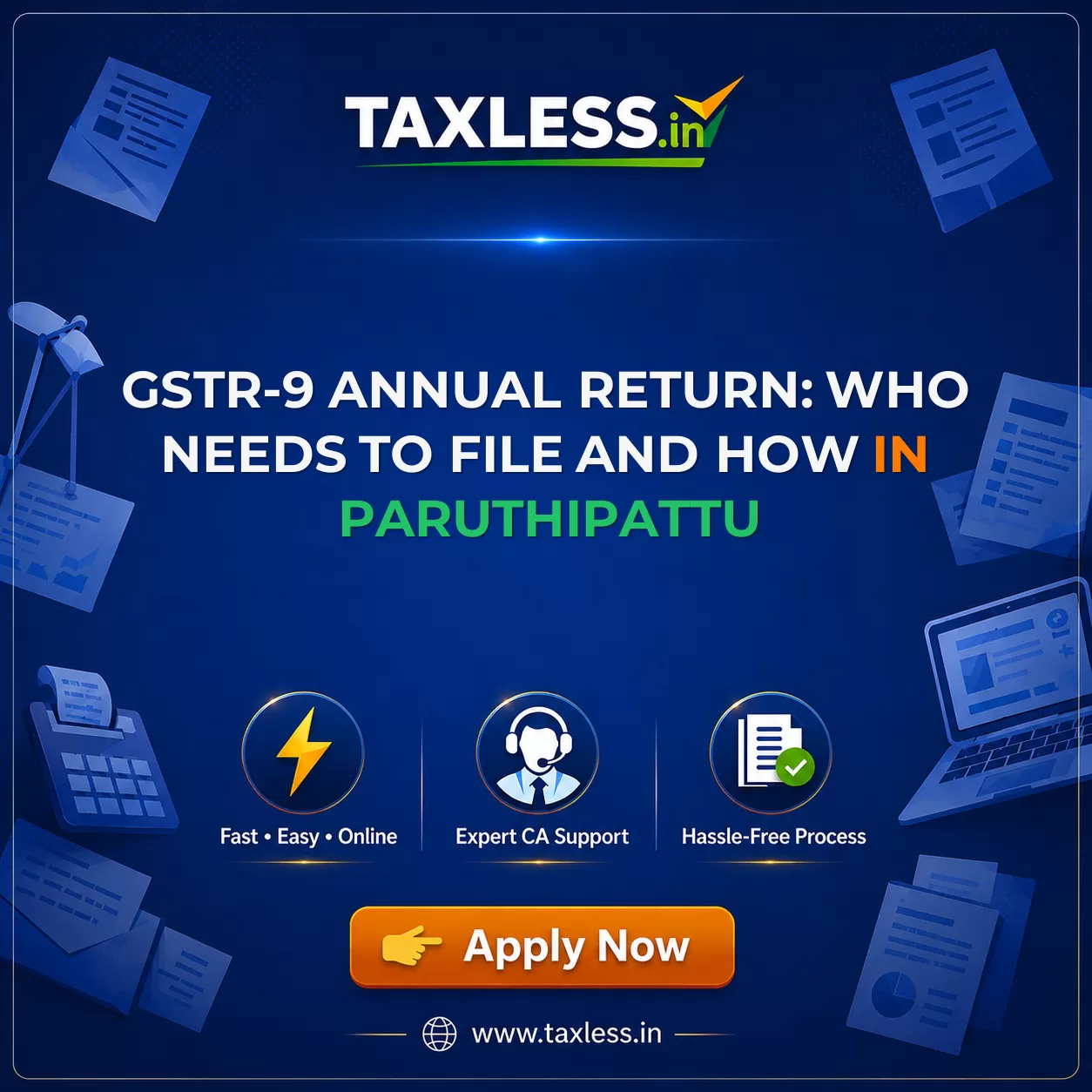 GSTR-9 Annual Return: Who Needs to File and How in Paruthipattu