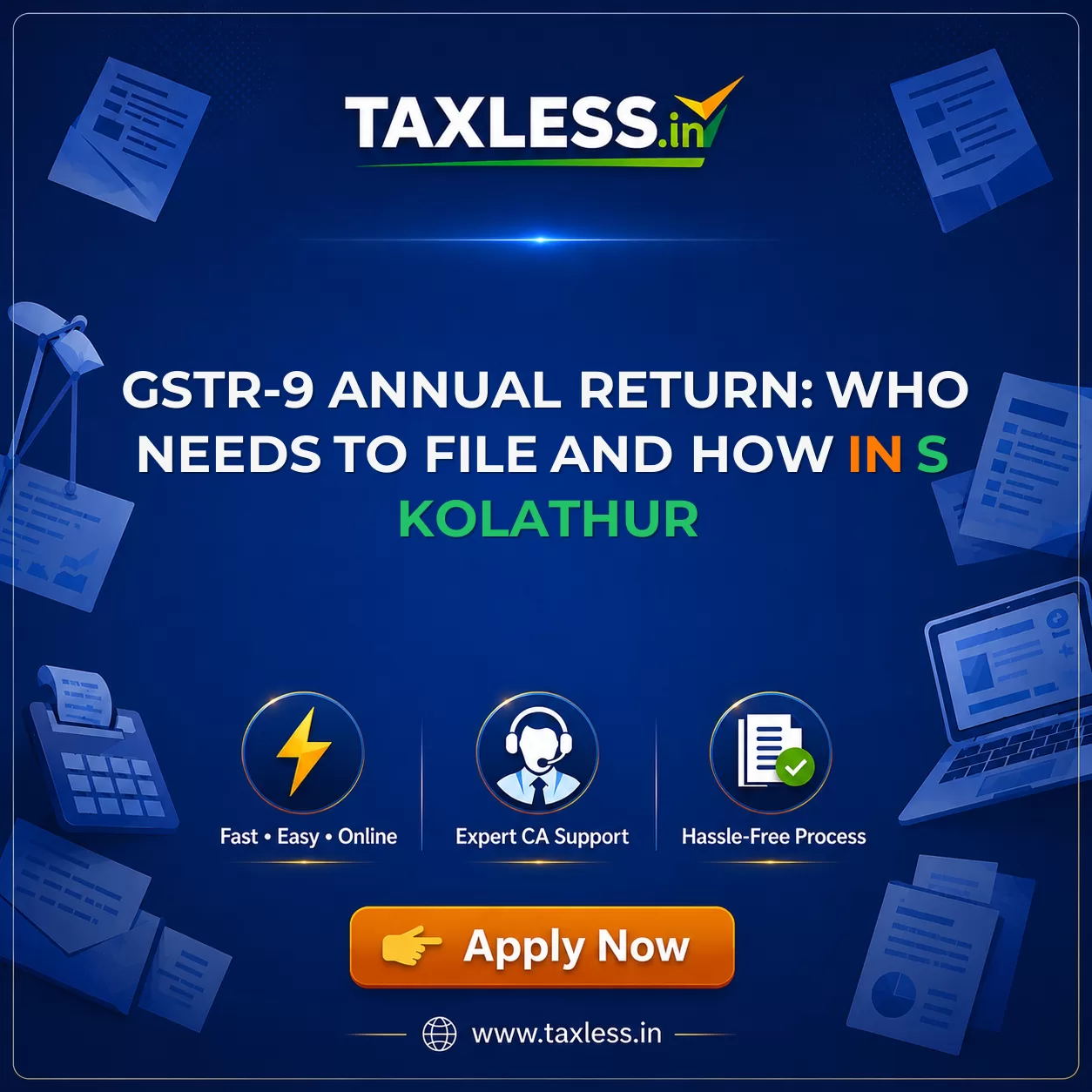GSTR-9 Annual Return: Who Needs to File and How in S Kolathur
