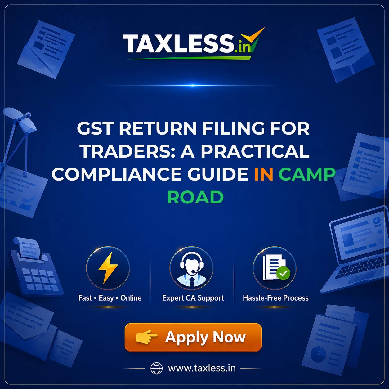 GST Return Filing for Traders: A Practical Compliance Guide in Camp Road
