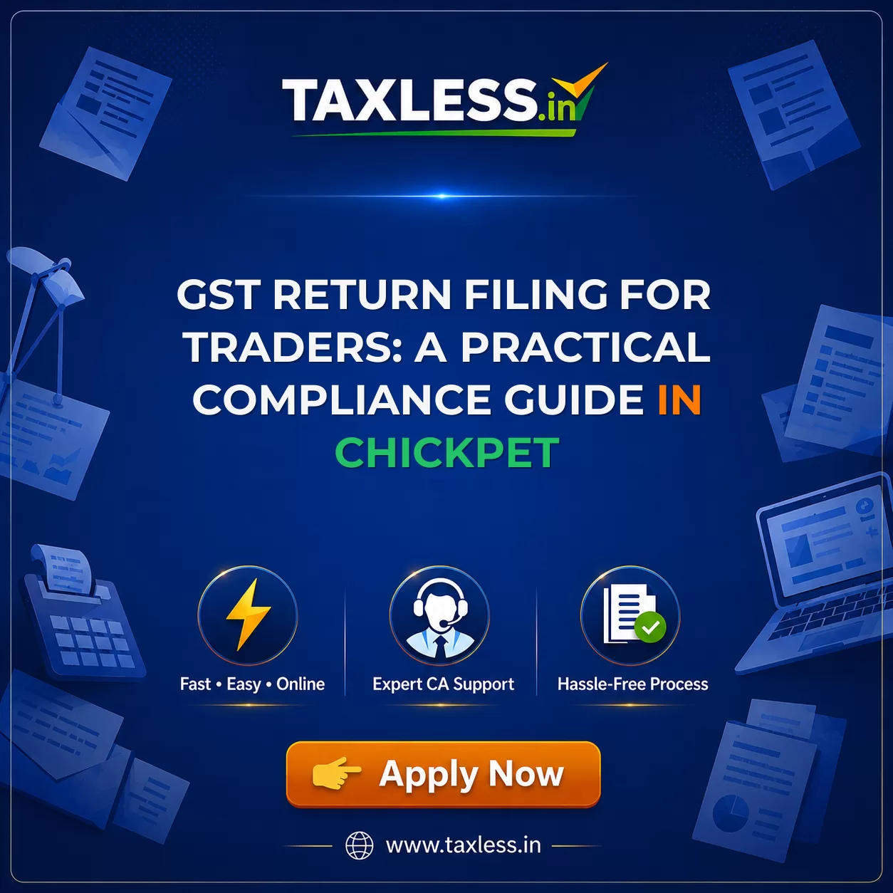 GST Return Filing for Traders: A Practical Compliance Guide in Chickpet