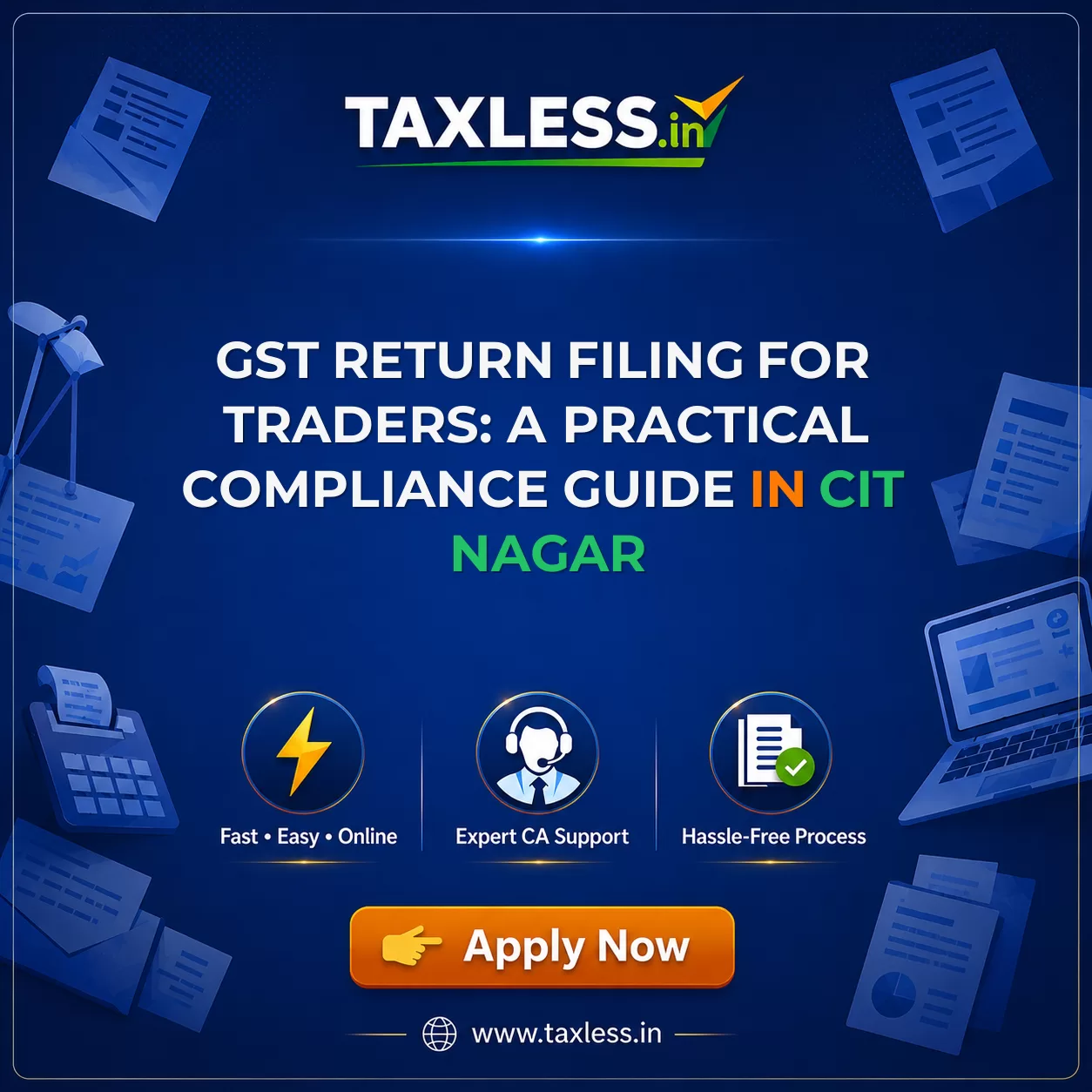 GST Return Filing for Traders: A Practical Compliance Guide in Cit Nagar