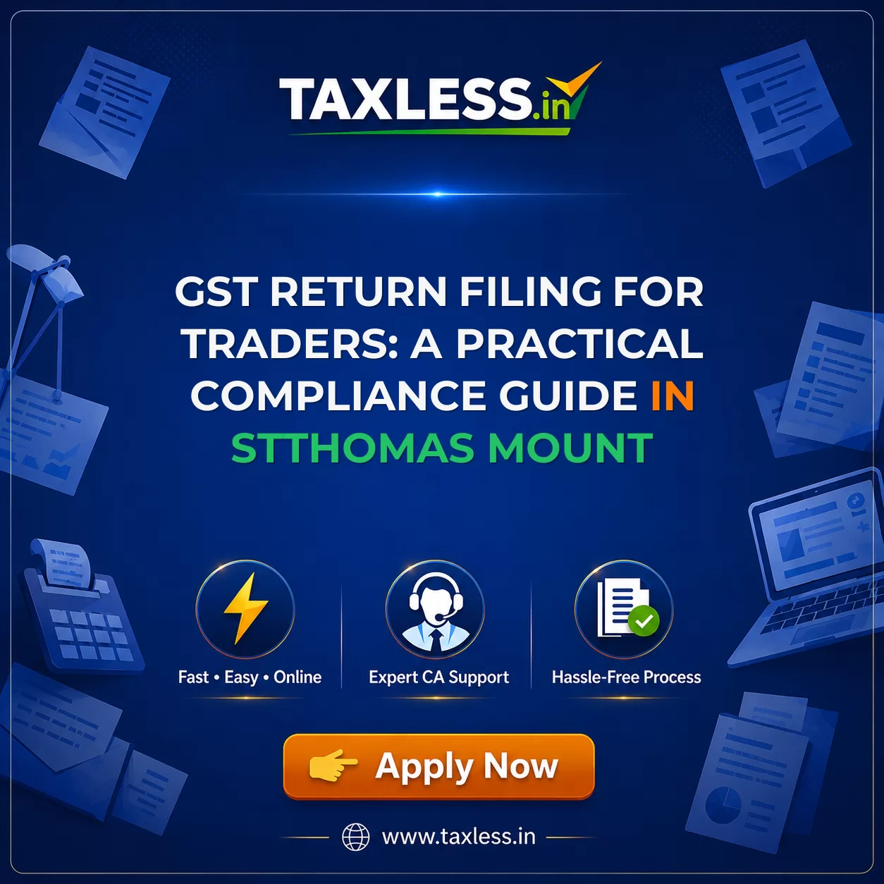 GST Return Filing for Traders: A Practical Compliance Guide in Stthomas Mount