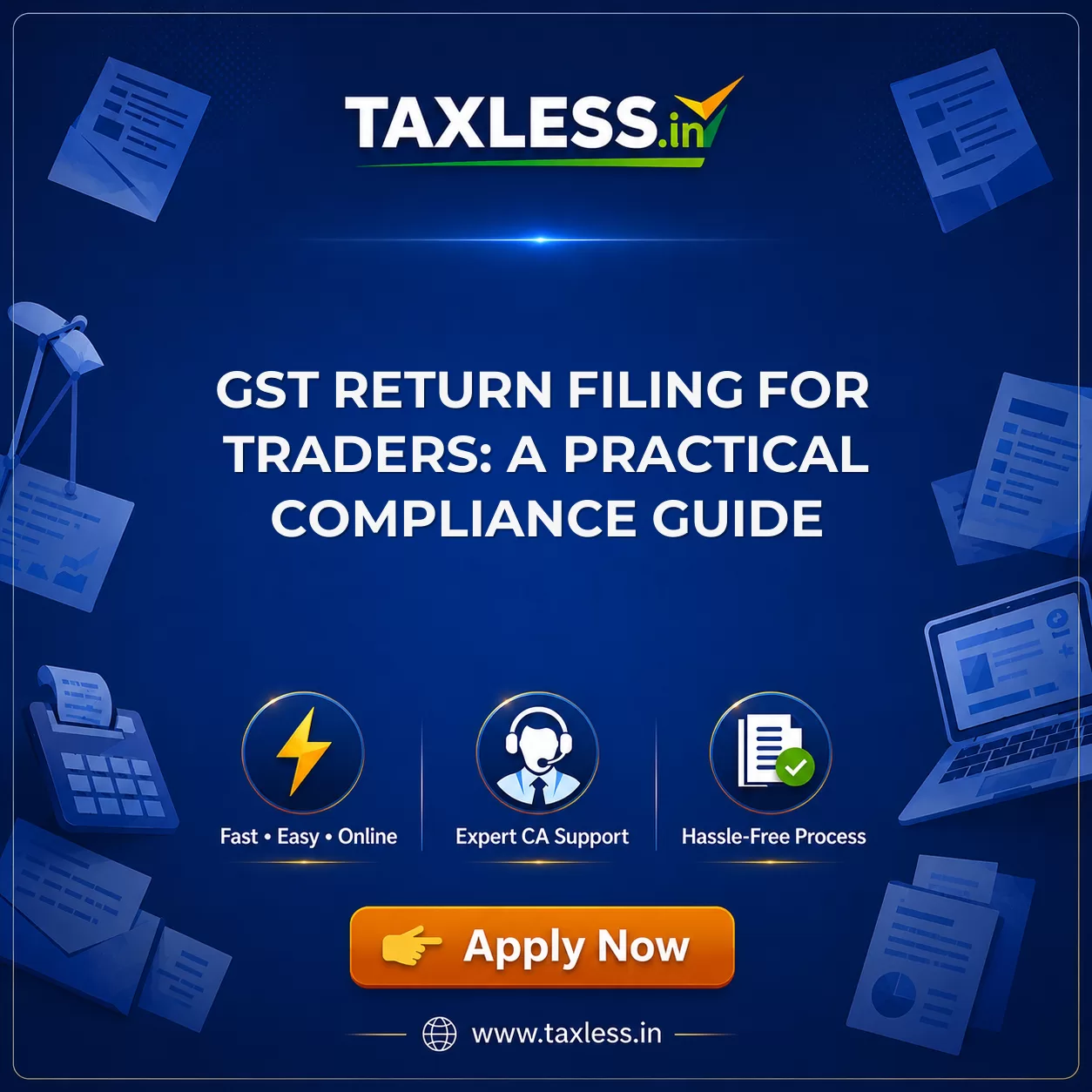 GST Return Filing for Traders: A Practical Compliance Guide
