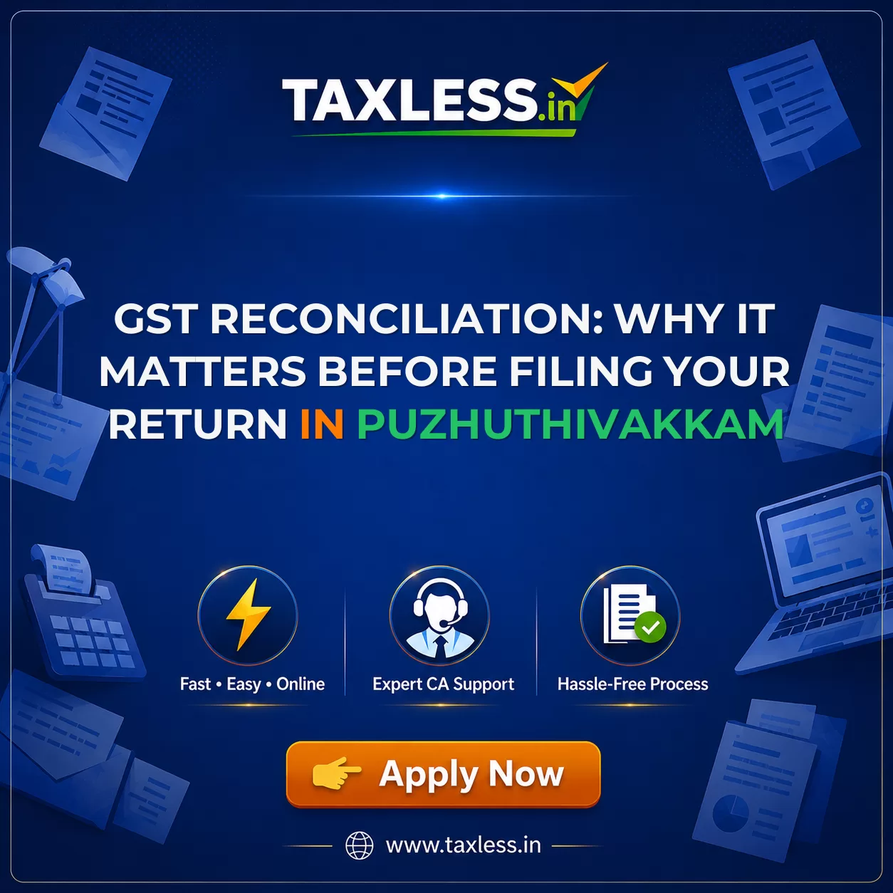 GST Reconciliation: Why It Matters Before Filing Your Return in Puzhuthivakkam