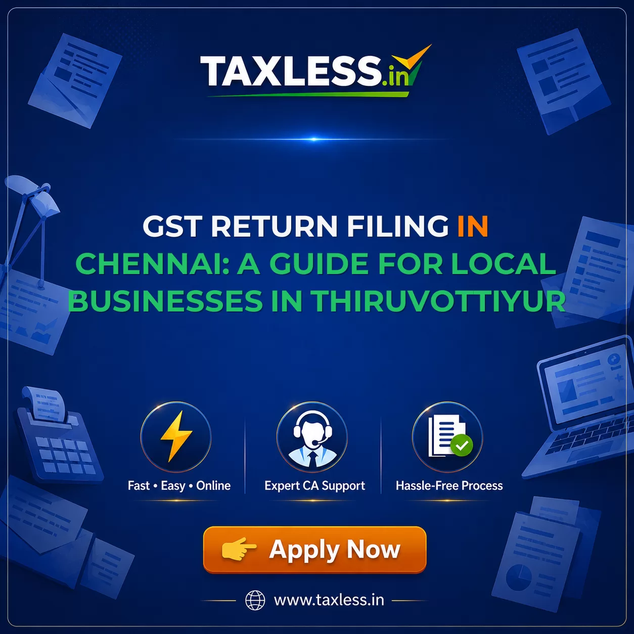 GST Return Filing in Chennai: A Guide for Local Businesses in Thiruvottiyur