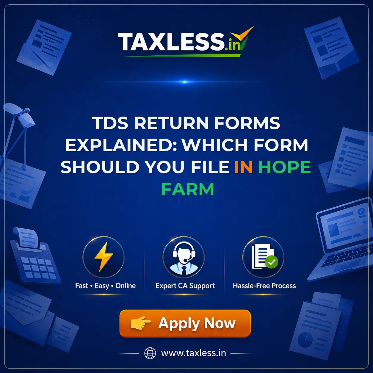 TDS Return Forms Explained: Which Form Should You File in Hope Farm