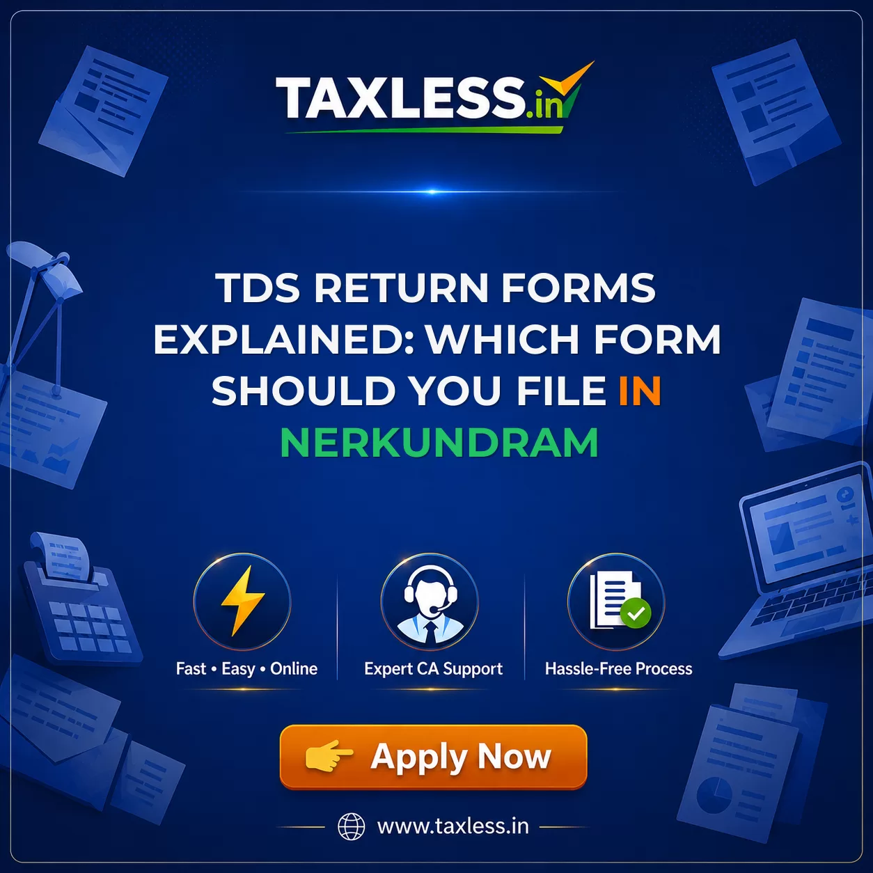 TDS Return Forms Explained: Which Form Should You File in Nerkundram