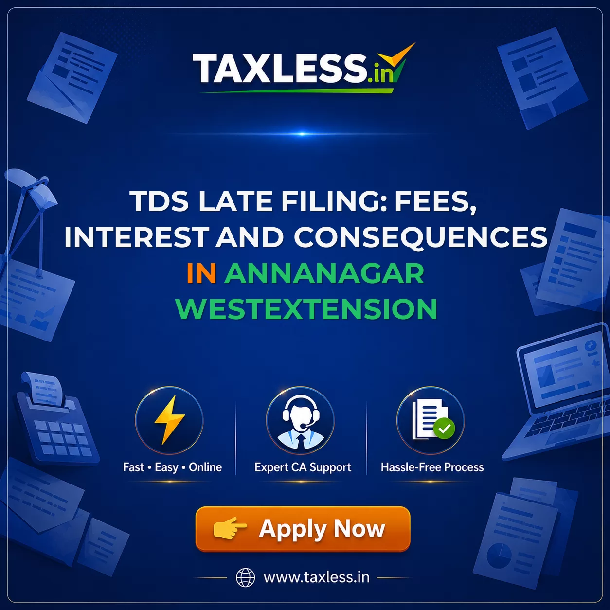 TDS Late Filing: Fees, Interest and Consequences in Annanagar Westextension