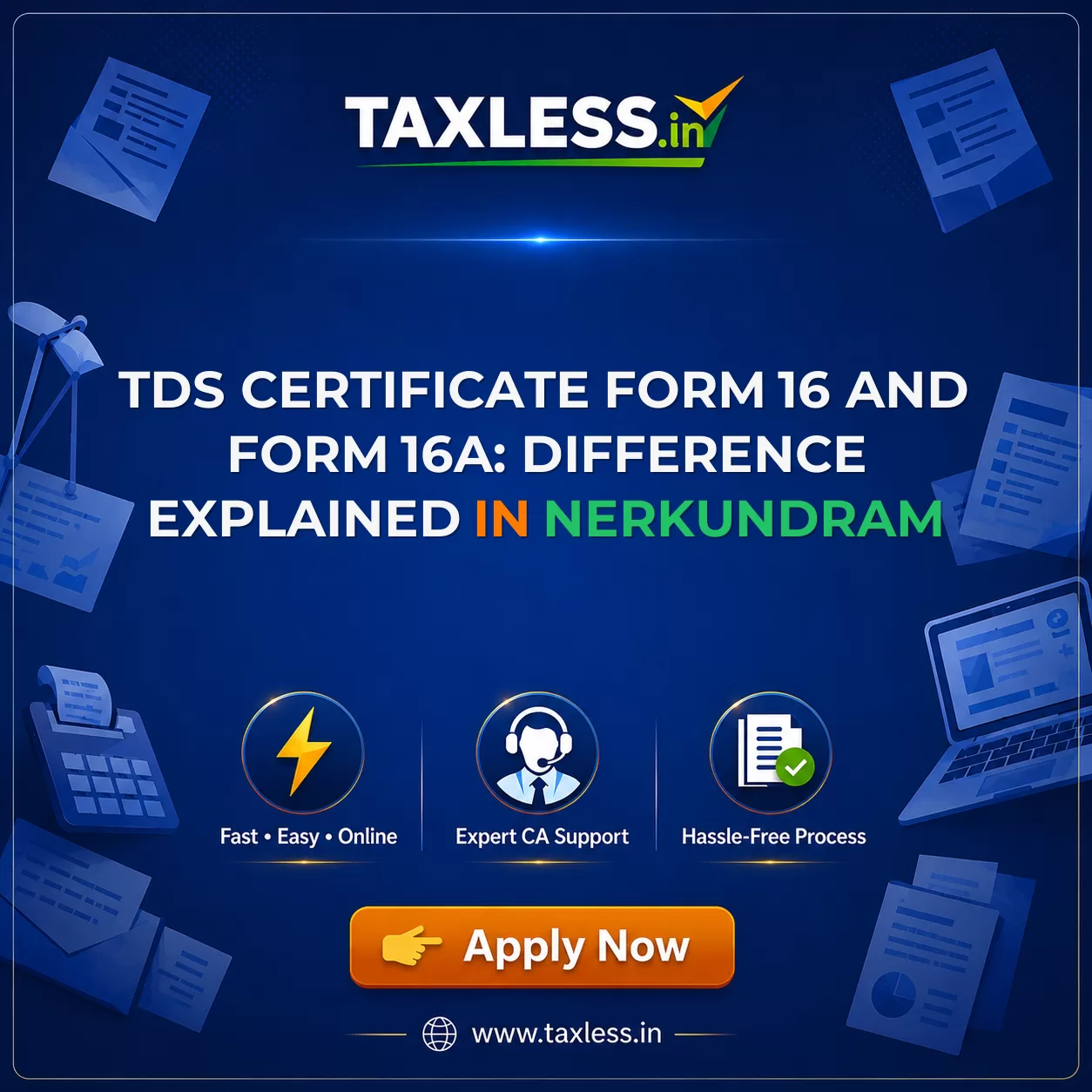 TDS Certificate Form 16 and Form 16A: Difference Explained in Nerkundram
