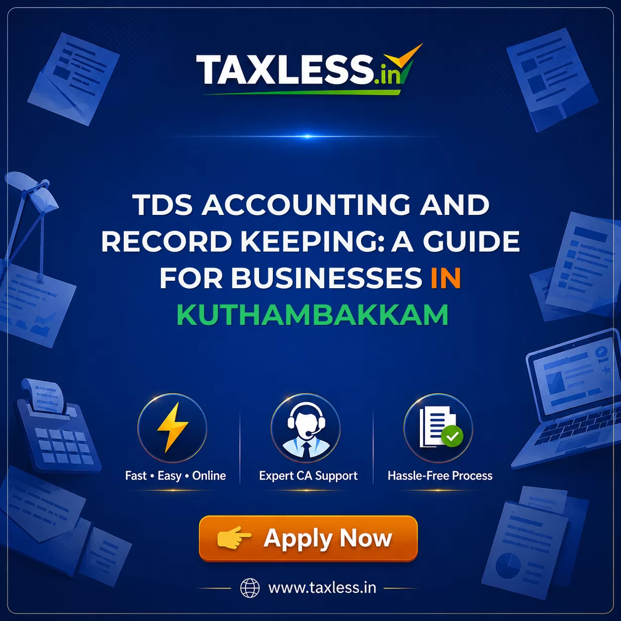 TDS Accounting and Record Keeping: A Guide for Businesses in Kuthambakkam