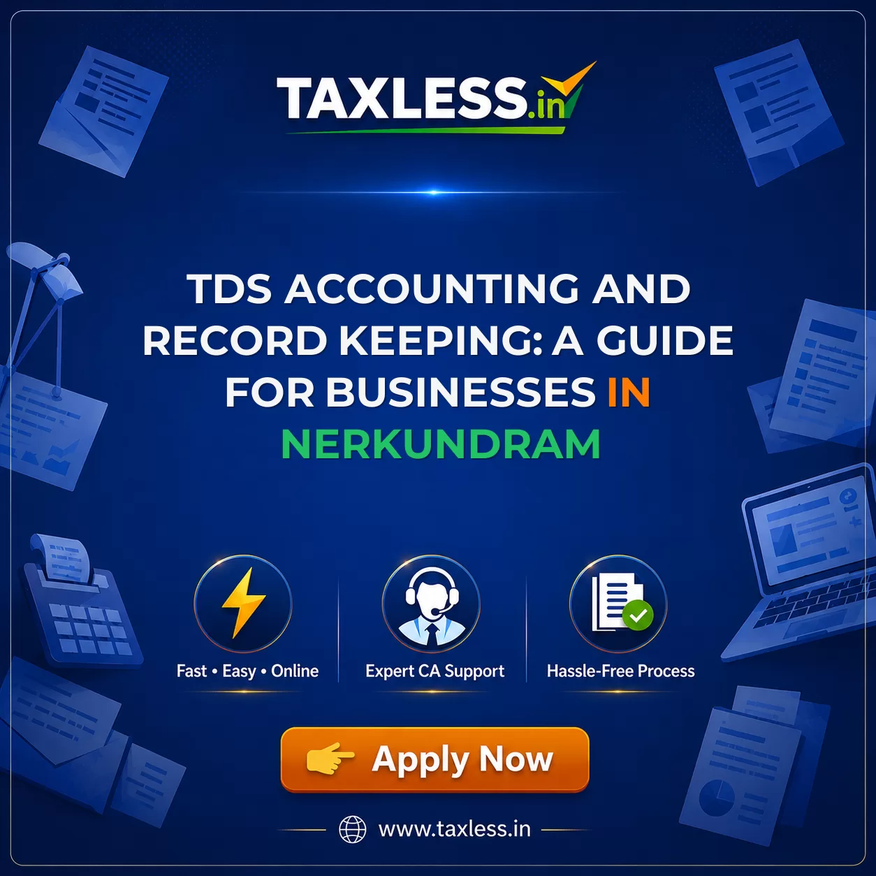 TDS Accounting and Record Keeping: A Guide for Businesses in Nerkundram