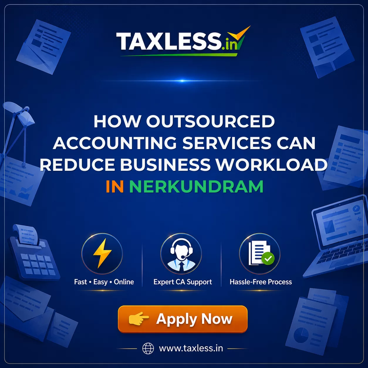 How Outsourced Accounting Services Can Reduce Business Workload in Nerkundram