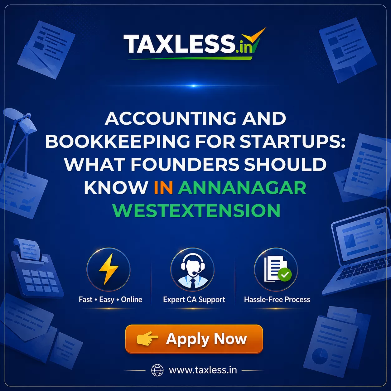 Accounting and Bookkeeping for Startups: What Founders Should Know in Annanagar Westextension
